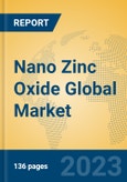Nano Zinc Oxide Global Market Insights 2023, Analysis and Forecast to 2028, by Manufacturers, Regions, Technology, Product Type- Product Image