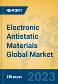 Electronic Antistatic Materials Global Market Insights 2023, Analysis and Forecast to 2028, by Manufacturers, Regions, Technology, Application, Product Type- Product Image
