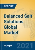 Balanced Salt Solutions Global Market Insights 2021, Analysis and Forecast to 2026, by Manufacturers, Regions, Technology- Product Image