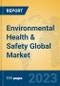 Environmental Health & Safety Global Market Insights 2023, Analysis and Forecast to 2028, by Manufacturers, Regions, Technology, Product Type - Product Image