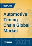 Automotive Timing Chain Global Market Insights 2021, Analysis and Forecast to 2026, by Manufacturers, Regions, Technology, Application, Product Type- Product Image