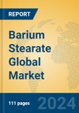 Barium Stearate Global Market Insights 2024, Analysis and Forecast to 2029, by Manufacturers, Regions, Technology, Application, Product Type- Product Image