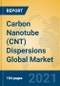 Carbon Nanotube (CNT) Dispersions Global Market Insights 2021, Analysis and Forecast to 2026, by Manufacturers, Regions, Technology, Product Type - Product Thumbnail Image