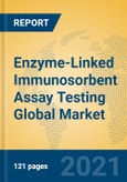 Enzyme-Linked Immunosorbent Assay Testing Global Market Insights 2021, Analysis and Forecast to 2026, by Manufacturers, Regions, Technology- Product Image