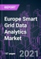 Europe Smart Grid Data Analytics Market 2020-2027 by Component (Solutions, Services), Deployment (Cloud-based, On-premise, Hybrid), Application, End User, and Country: Trend Outlook and Growth Opportunity - Product Thumbnail Image
