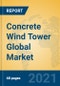 Concrete Wind Tower Global Market Insights 2021, Analysis and Forecast to 2026, by Manufacturers, Regions, Technology, Application, Product Type - Product Thumbnail Image