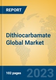 Dithiocarbamate Global Market Insights 2023, Analysis and Forecast to 2028, by Manufacturers, Regions, Technology, Application, Product Type- Product Image