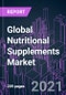 Global Nutritional Supplements Market 2020-2027 by Ingredient, Product Form, Category, Application, End User, Supplement Classification, Distribution Channel, and Region: Trend Forecast and Growth Opportunity - Product Image