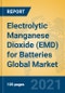 Electrolytic Manganese Dioxide (EMD) for Batteries Global Market Insights 2021, Analysis and Forecast to 2026, by Manufacturers, Regions, Technology, Application - Product Thumbnail Image