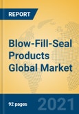 Blow-Fill-Seal Products Global Market Insights 2021, Analysis and Forecast to 2026, by Manufacturers, Regions, Technology, Application- Product Image