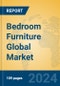 Bedroom Furniture Global Market Insights 2024, Analysis and Forecast to 2029, by Manufacturers, Regions, Technology, Application - Product Thumbnail Image