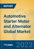 Automotive Starter Motor and Alternator Global Market Insights 2023, Analysis and Forecast to 2028, by Manufacturers, Regions, Technology, Application, Product Type- Product Image
