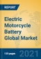 Electric Motorcycle Battery Global Market Insights 2021, Analysis and Forecast to 2026, by Manufacturers, Regions, Technology, Application, Product Type - Product Thumbnail Image