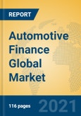 Automotive Finance Global Market Insights 2021, Analysis and Forecast to 2026, by Manufacturers, Regions, Technology, Application- Product Image