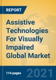 Assistive Technologies For Visually Impaired Global Market Insights 2021, Analysis and Forecast to 2026, by Manufacturers, Regions, Technology, Application, Product Type- Product Image