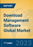 Download Management Software Global Market Insights 2023, Analysis and Forecast to 2028, by Market Participants, Regions, Technology, Application, Product Type- Product Image