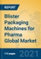 Blister Packaging Machines for Pharma Global Market Insights 2021, Analysis and Forecast to 2026, by Manufacturers, Regions, Technology, Application, Product Type - Product Thumbnail Image
