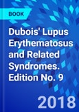 Dubois' Lupus Erythematosus and Related Syndromes. Edition No. 9- Product Image