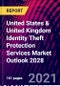 United States & United Kingdom Identity Theft Protection Services Market Outlook 2028 - Product Thumbnail Image