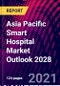 Asia Pacific Smart Hospital Market Outlook 2028 - Product Thumbnail Image