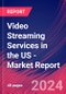 Video Streaming Services in the US - Industry Market Research Report - Product Thumbnail Image