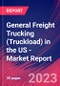 General Freight Trucking (Truckload) in the US - Industry Market Research Report - Product Thumbnail Image