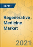 Regenerative Medicine Market - Global Outlook and Forecast 2021-2026- Product Image