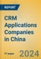 CRM Applications Companies in China - Product Image