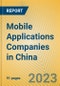 Mobile Applications Companies in China - Product Image
