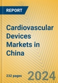 Cardiovascular Devices Markets in China- Product Image