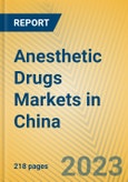 Anesthetic Drugs Markets in China- Product Image