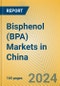 Bisphenol (BPA) Markets in China - Product Image