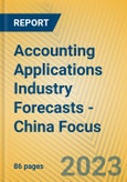 Accounting Applications Industry Forecasts - China Focus- Product Image