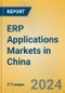 ERP Applications Markets in China - Product Thumbnail Image