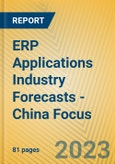 ERP Applications Industry Forecasts - China Focus- Product Image