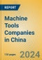 Machine Tools Companies in China - Product Thumbnail Image