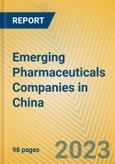 Emerging Pharmaceuticals Companies in China- Product Image