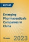 Emerging Pharmaceuticals Companies in China - Product Image