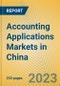 Accounting Applications Markets in China - Product Image