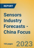 Sensors Industry Forecasts - China Focus- Product Image