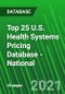 Top 25 U.S. Health Systems Pricing Database - National - Product Thumbnail Image