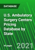 U.S. Ambulatory Surgery Centers Pricing Database by State- Product Image