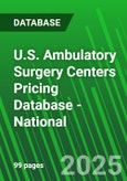 U.S. Ambulatory Surgery Centers Pricing Database - National- Product Image