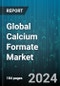 Global Calcium Formate Market by Grade (Feed Grade, Industrial Grade), Application (Concrete-setting Accelerators, Drilling Fluids, Feed Additives) - Forecast 2024-2030 - Product Image