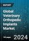 Global Veterinary Orthopedic Implants Market by Product (Implants, Instrument, Screws), Application (Total Elbow Replacement, Total Hip Replacement, Total Knee Replacement), End-user - Forecast 2023-2030 - Product Image
