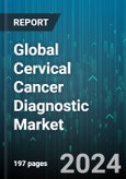 Global Cervical Cancer Diagnostic Market by Type (Cervical Biopsies, Colposcopy, Cystoscopy), End-User (Cancer & Radiation Therapy Centers, Hospital, Speciality Clinics & Diagnostic Centers) - Forecast 2024-2030- Product Image