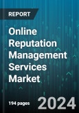 Online Reputation Management Services Market by Services, End Users - Global Forecast 2025-2030- Product Image