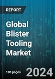 Global Blister Tooling Market by Product (Forming Tools, Guide Tracks or Rails, Perforation & Scoring Dies), Application (Cold-Form, Thermoform) - Forecast 2024-2030- Product Image