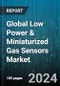 Global Low Power & Miniaturized Gas Sensors Market by Gas Type (Air Contaminants, Combustible Gas, Refrigerant Gases), Range (0-100%, 0-30%, 0-80mg/L), Target Gas, Type, Application - Forecast 2024-2030 - Product Image