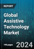 Global Assistive Technology Market by Type (Braille Embossers, Hearing Aids, Powered Wheelchair), Indication (Autism Spectrum Disorders, Cognitive Disabilities, Communication Disorders), End User - Forecast 2024-2030- Product Image